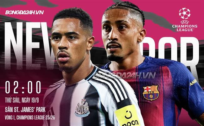 Newcastle vs Barca vòng 1 giai đoạn phân hạng Champions League 2025/26