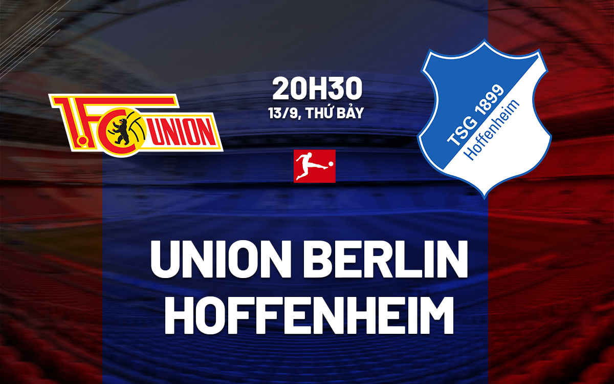 Phân tích trận đấu Union Berlin vs Hoffenheim