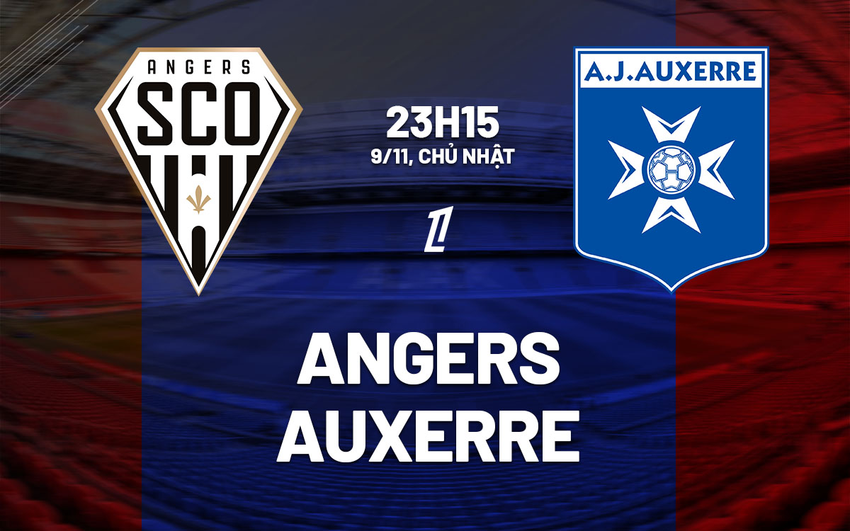 nhan dinh bong da du doan Angers vs Auxerre vdqg phap ligue 1 hom nay
